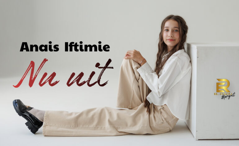 Anais Iftimie își face debutul muzical cu piesa “Nu uit” – o poveste despre emoție și recunoștință