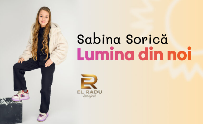 Sabina Sorică lansează piesa de debut „Lumina din noi”